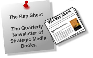 The Rap SheetThe Quarterly Newsletter of Strategic Media Books.